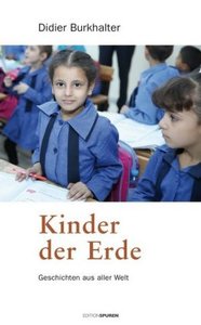 Kinder der Erde Buch von Didier Burkhalter